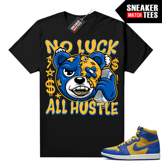 Jordan 1 Reverse Laney shirts Sneaker Match Black No Luck All Hustle Bear