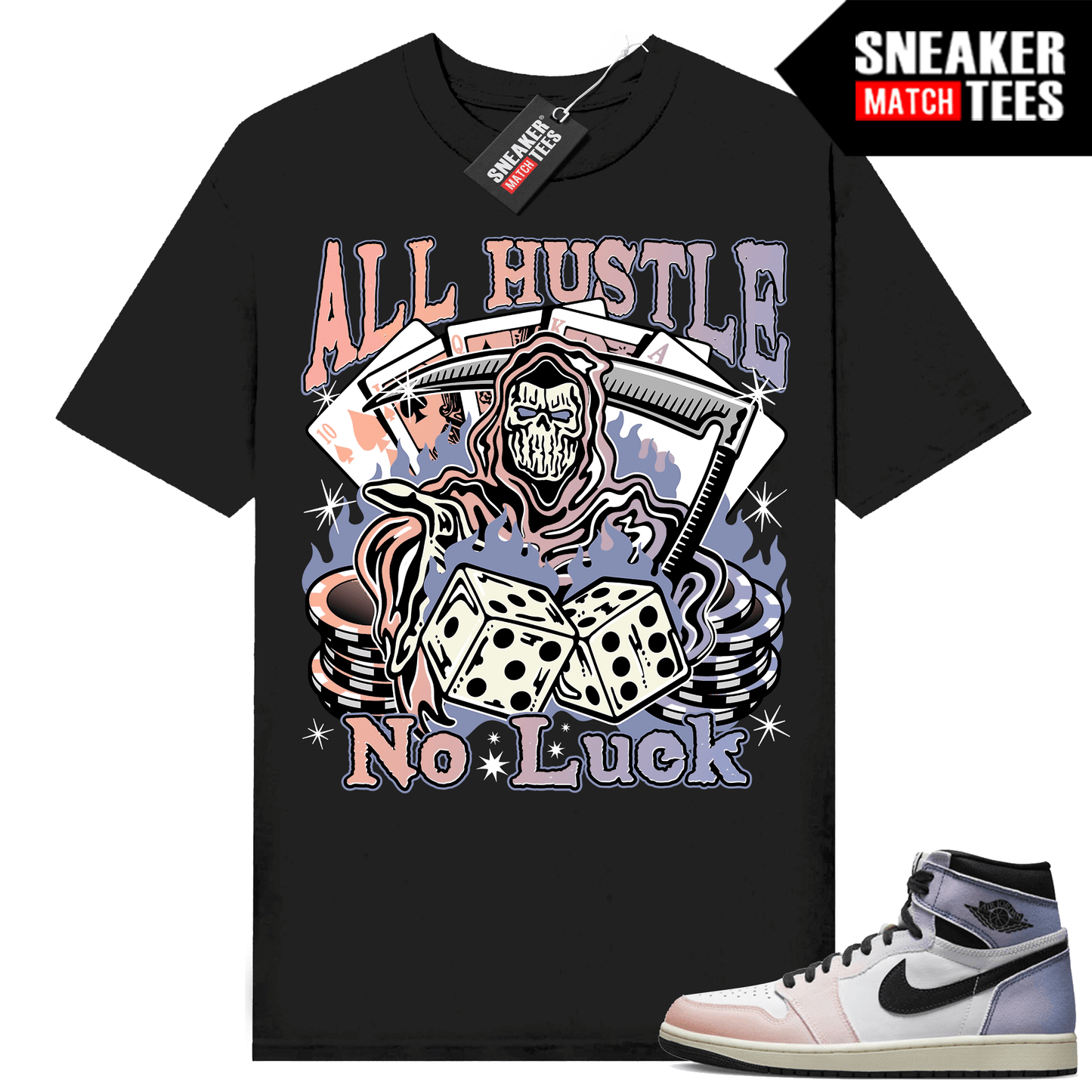 Jordan 1 Skyline Shirts Sneaker Match Black All Hustle No Luck