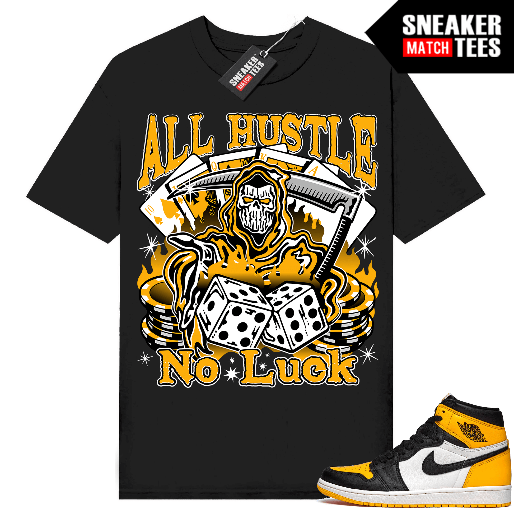 Jordan 1 Taxi Shirts Sneaker Match Black All Hustle No Luck