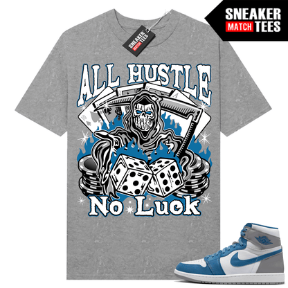 Jordan 1 True blue Shirts Sneaker Match Heather Grey All Hustle No Luck