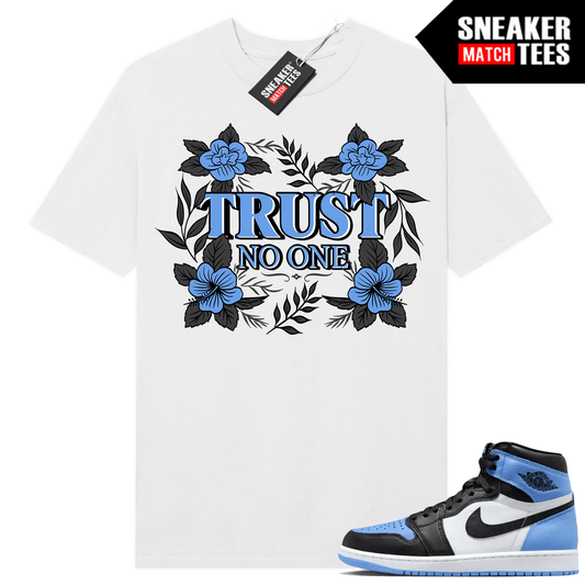 Jordan 1 UNC Toe Sneaker Match Shirt White Trust No One Floral